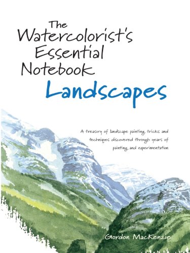The Watercolorist's Essential Notebook - Landscapes