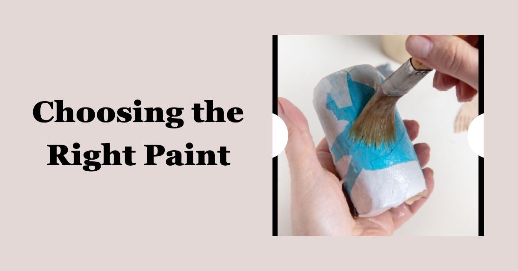 Choosing the Right Paint