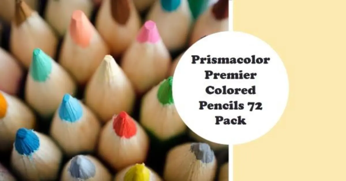 7 Benefits of Prismacolor Premier Colored Pencils 72 Pack