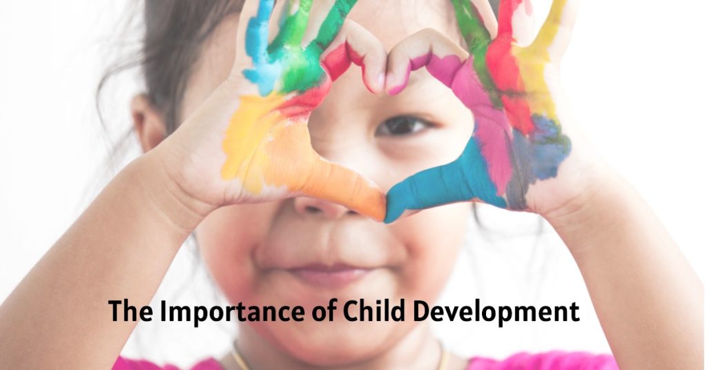 The Importance of Child Development
